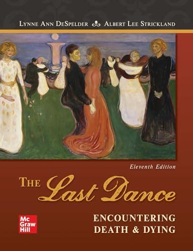 The Last Dance Encountering Death and Dying 6th Edition Doc